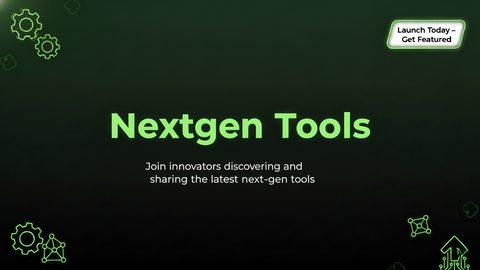 NextGen Tools