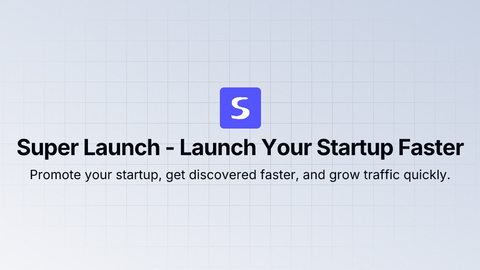 Super Launch